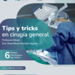 Tips & Tricks en Cirugía General